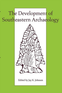 Development of Southeastern Archaeology