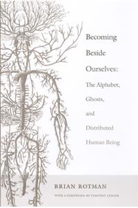 Becoming Beside Ourselves