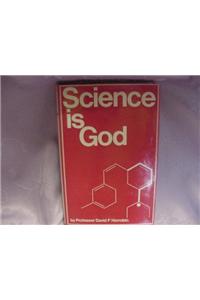 Science is God