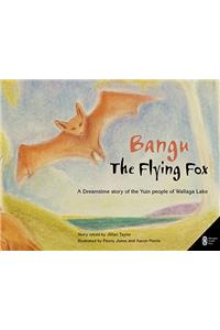 Bangu the Flying Fox