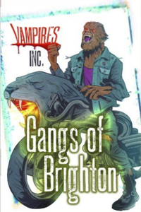 Vampires Inc: Gangs of Brighton