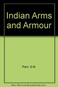 Indian Arms and Armour: v. 1