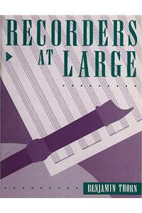 Recorders at Large
