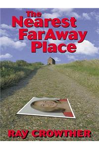 The Nearest Faraway Place