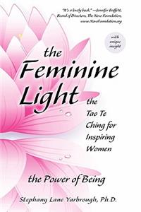 Feminine Light: The Tao Te Ching for Inspiring Women