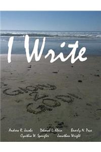 I Write