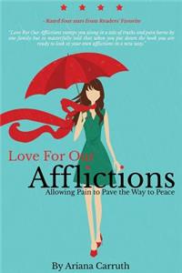 Love for Our Afflictions