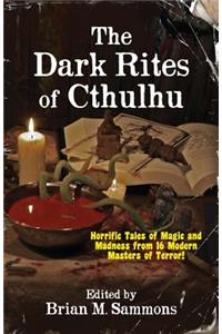The Dark Rites of Cthulhu
