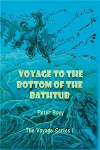 Voyage to the Bottom of the Bathtub
