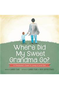 Where Did My Sweet Grandma Go?