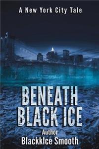 Beneath Black Ice