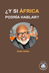¿Y SI ÁFRICA PODRÍA HABLAR? - Celso Salles