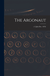Argonaut; v.3 (July-Dec. 1878)