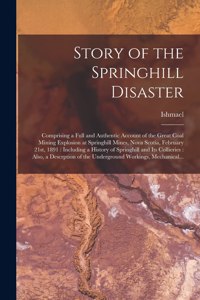 Story of the Springhill Disaster [microform]