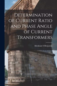 Determination of Current Ratio and Phase Angle of Current Transformers