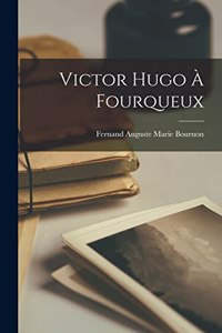 Victor Hugo À Fourqueux