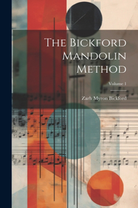 Bickford Mandolin Method; Volume 1