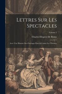 Lettres Sur Les Spectacles