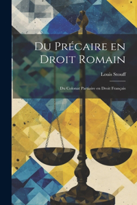 Du Précaire en Droit Romain