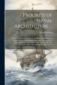 Progress of Naval Architecture ...