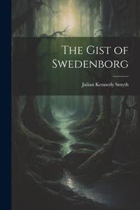 Gist of Swedenborg