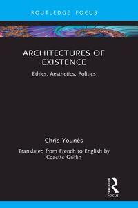 Architectures of Existence