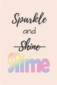 Sparkle and Slime