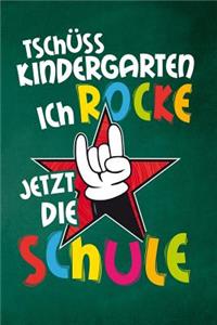 Tschüss Kindergarten ich rocke jetzt die Schule