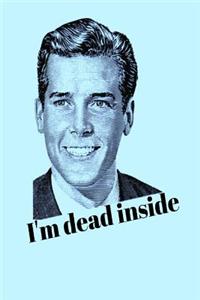 I'm Dead Inside