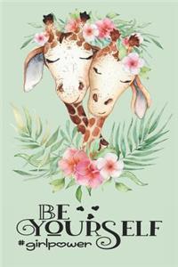 Be Yourself Girl Power