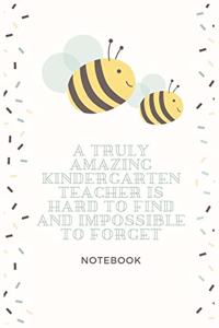 A Truly Amazing Kindergarten Teacher Is Hard To Find And Impossible To Forget