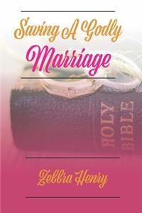 Saving A Godly Marriage
