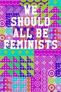 We Should All Be Feminists