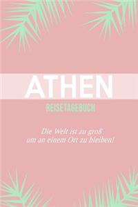 Athen Reisetagebuch