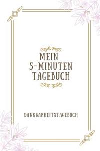Mein 5-Minuten Tagebuch Dankbarkeitstagebuch