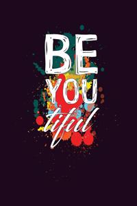 Be You Tiful
