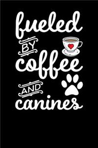 Fueled By Coffee And Canines