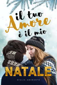 tuo amore è il mio Natale