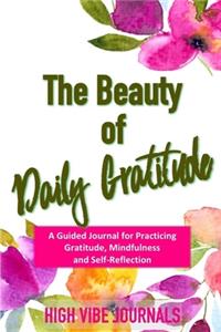 The Beauty of Daily Gratitude