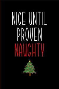 Nice Until Proven Naughty