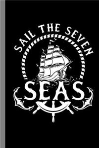 Sail The Seven Seas