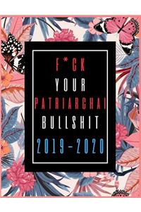 Fuck Your Patriarchal Bullshit