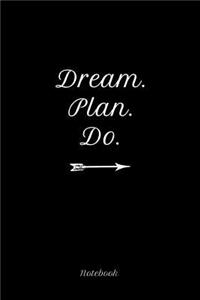 Dream Plan Do Notebook