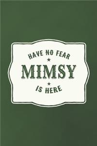 Have No Fear Mimsy Is Here