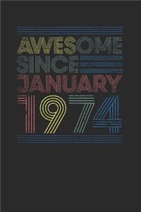 Awesome Since January 1974