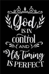 God is in Control and His Timing is Perfect