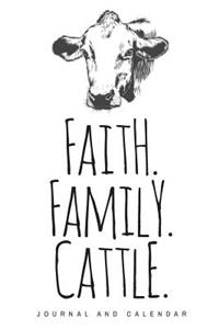 Faith. Family. Cattle