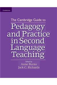 Cambridge Guide to Pedagogy and Practice in Second Language Teaching