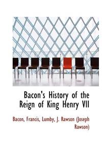 Bacon's History of the Reign of King Henry VII