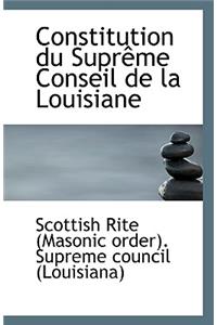 Constitution Du Supreme Conseil de La Louisiane